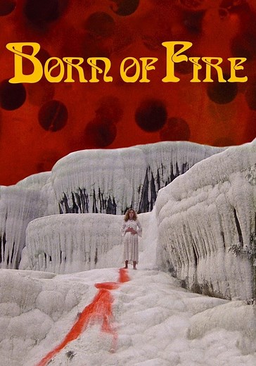 Born of Fire streaming: where to watch movie online?