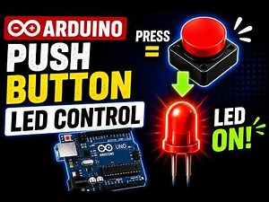 Arduino Push Button with LED Control | Digital Input Tutorial for Beginners