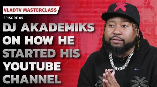 VladTV YouTube Master Class: DJ Akademiks on Growing His Channel, Most He Made from 1 Video