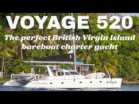 VOYAGE 520 The perfect British Virgin Island bareboat charter yacht