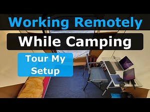 Working While Camping | My Mobile Office Setup