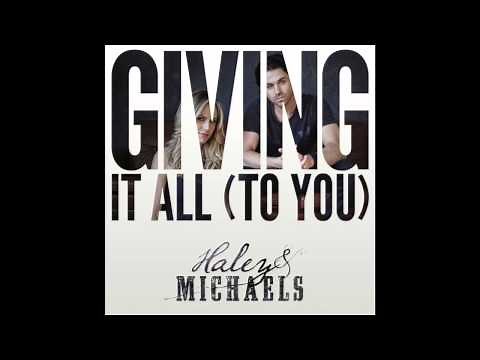 Haley & Michaels "Giving It All (To You)" Official Audio