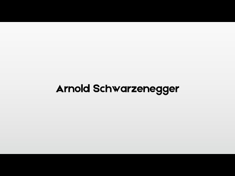 How to pronounce Arnold Schwarzenegger