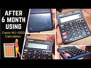 After 6 month using -- Casio MJ-120D Calculator detail review ( built quality battery life ).
