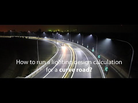How to do the lighting design calculation for curve road?