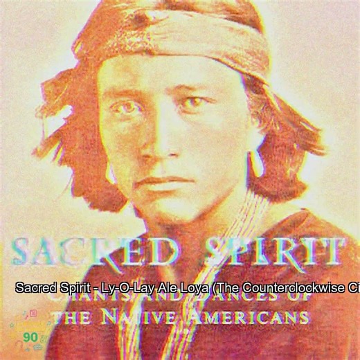 Sacred Spirit – Ly-O-Lay Ale Loya (The Counterclockwise Circle Dance) (1994)