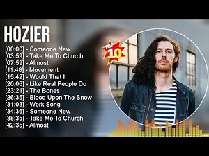 Hozier Greatest Hits Full Album ▶️ Full Album ▶️ Top 10 Hits of All Time