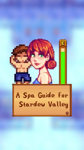 Essential Spa Day Tips in Stardew Valley