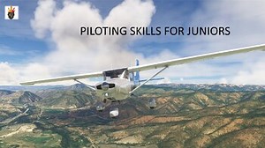 Piloting Skills for Juniors: Understanding How an Airplane Flies (PPTX)