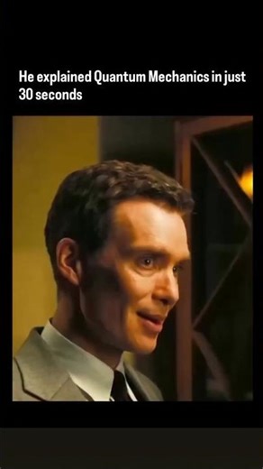 He Explained Quantum Mechanics in Just 30 Seconds. 💀|| #oppenheimer