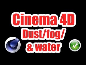 Cinema 4D Create dust,fog & water