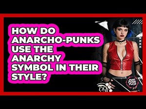How Do Anarcho-punks Use The Anarchy Symbol In Their Style? - Pure Punk Pulse