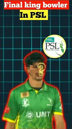 final experience Bowler in PSL