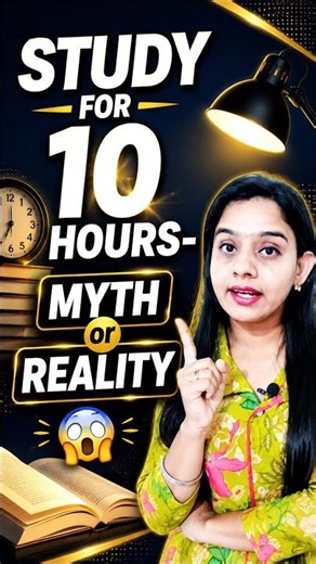 Study For 10 Hours- Myth or Reality 😱 #shorts #motivation