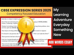 My Learning Adventure: Everyday Something New |400 words Essay |CBSE EXPRESSION SERIES 2025