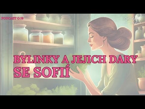 BYLINKY A JEJICH DARY SE SOFIÍ