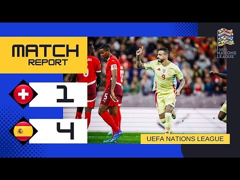 Switzerland 1-4 Spain | Thrilling Victory for Spain | 2024-25 UEFA Nations League Highlights