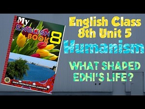 English Class 8th Unit 5 Humanism
