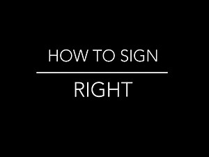 How to Sign Right (Rights)