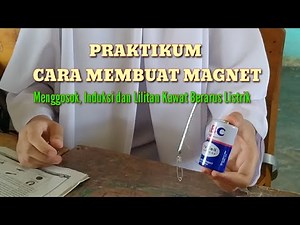 CARA MUDAH MEMBUAT MAGNET/TUTORIAL MEMBUAT MAGNET/CARA MERUBAH BESI MENJADI MAGNET/ELEKTROMAGNETIK
