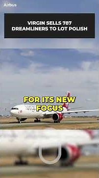 Virgin Atlantic Sells 2 Boeing 787-9s To LOT Polish Airlines #shorts