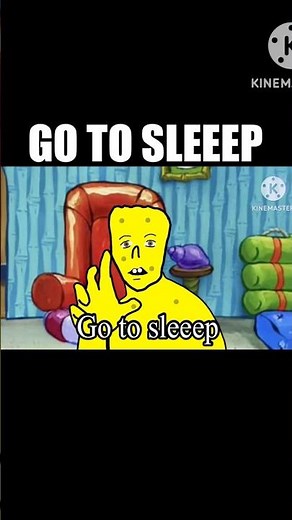 Go to sleep Spongebob animation meme #animation #gotosleep #spongebobmemes #squidward #memes #meme