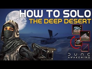 How to SOLO the Deep Desert - Dune Awakening