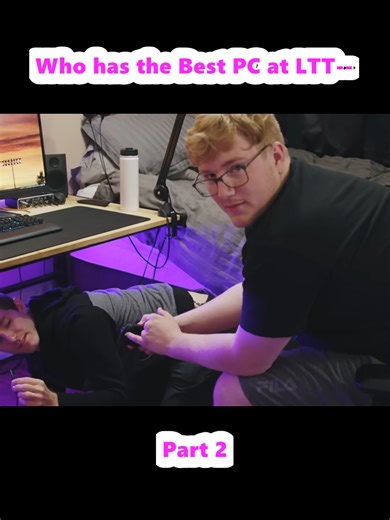 Who has the Best PC at LTT-- (2)