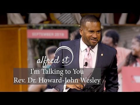 September 15, 2019 "I'm Talking to You", Rev. Dr. Howard-John Wesley