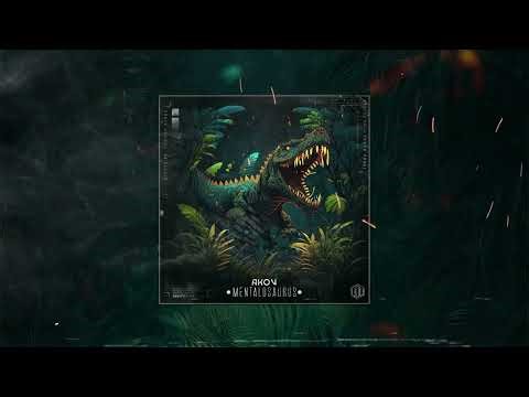 Akou - Mentalosaurus [Mental Tekno]