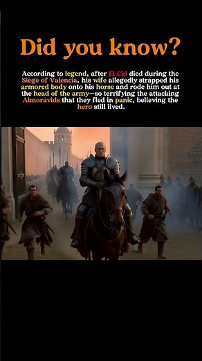 He Won a Battle After Death: The Terrifying Legend of El Cid