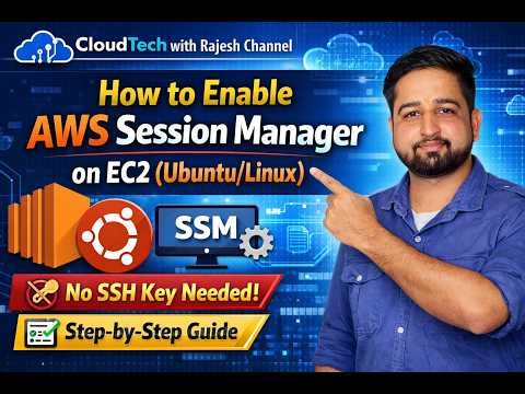How to Enable AWS Session Manager on EC2 (Ubuntu/Linux) | No SSH Key Needed | Step-by-Step Guide