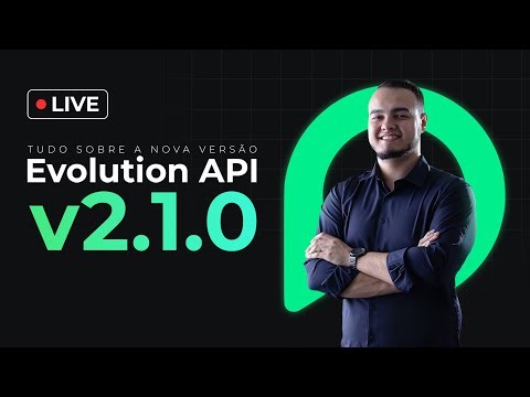 Novidades da Evolution API v2.1