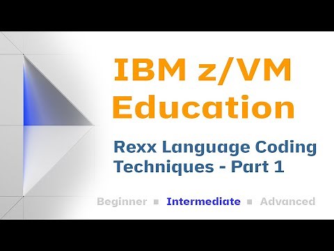 z/VM Education: Rexx Coding Techniques - Part 1