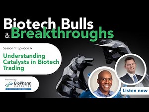 Understanding Catalysts in Biotech Trading