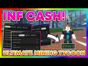 Ultimate Mining Tycoon Script *NO KEY* - INFINITE CASH, DUPE, AUTOFARM + More!