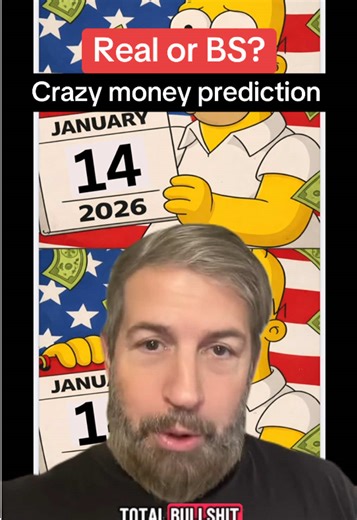 Looks like this crazy Simpsons money prediction is playing out on January 14th, 2026