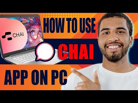 How to Use Chai App on PC (2025)