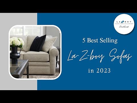 5 Best Selling La-Z-Boy Sofas in 2023