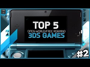 TOP 5 OPEN WORLD/FREE ROAMING 3DS GAMES! #2 - Open World / Free Roaming Games for 3DS!