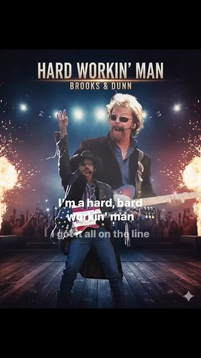Hard working man - Brooks & Dunn | Country Music 4U