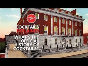 What's The Official History of Cocktails? | Cocktails Explained | Drinks Network