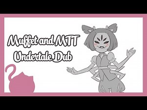 Kokonakamelot Muffet and Mettaton Undertale Comic Dub