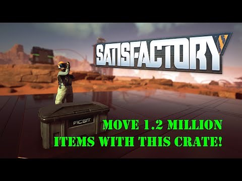 Satisfactory 1.1: Move A Million Items Anywhere