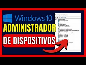 ✅COMO ENTRAR AL ADMINISTRADOR DE DISPOSITIVOS EN WINDOWS 10