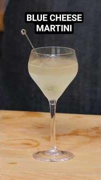 A Blue Cheese Martini??? 🤢