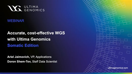 Accurate, cost-effective WGS with Ultima Genomics - Somatic Edition