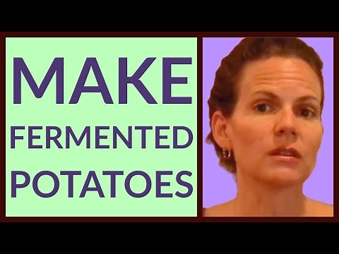 Simple Fermented Potato Recipe — more digestible and nutritious!