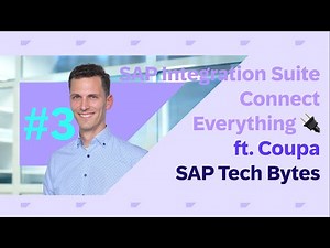 SAP Tech Bytes: Connect everything with SAP Integration Suite - Coupa