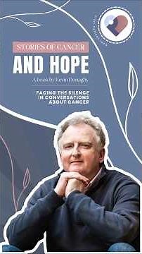 Stories of Cancer and Hope: Facing the silence in conversations about cancer